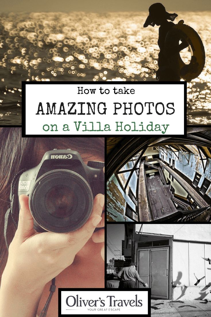 You don’t have to be an expert or armed fancy gear to take great photos of your villa holiday. Take a look at these tips from my favourite photographers.